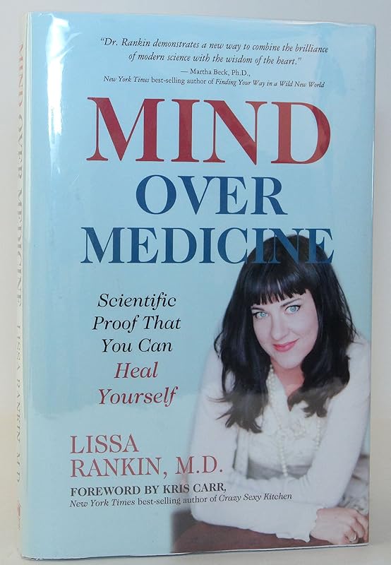 Mind Over Medicine by 