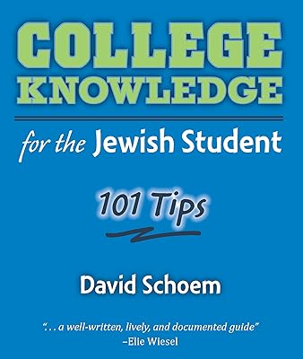 College Knowledge for the Jewish Student: 101 Tips