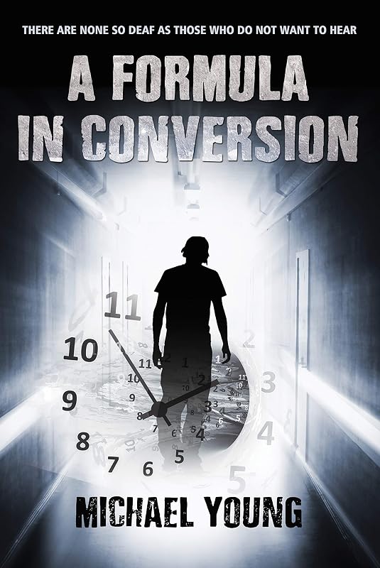 A FORMULA IN CONVERSION: There Are None So Deaf As Those Who Do Not Want To Hear by MICHAEL YOUNG