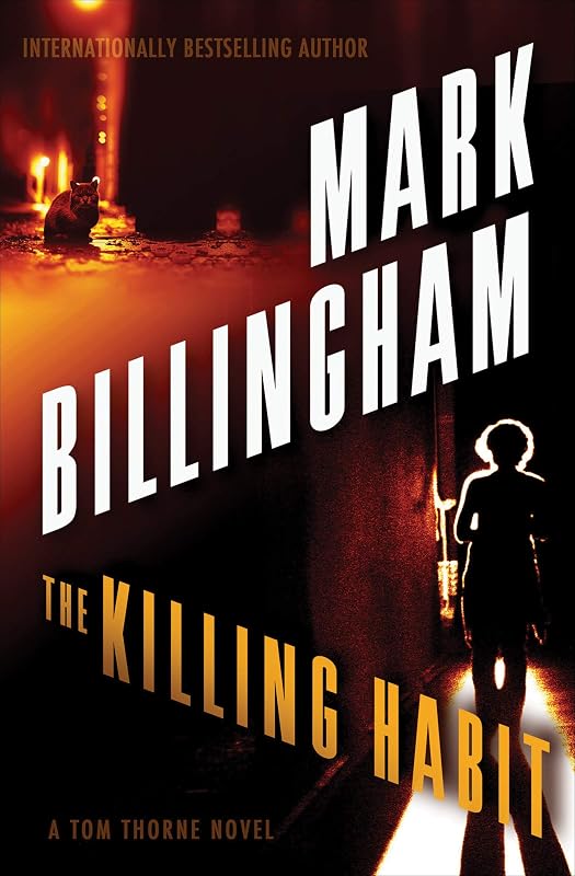 The Killing Habit: A Tom Thorne Novel by Mark Billingham