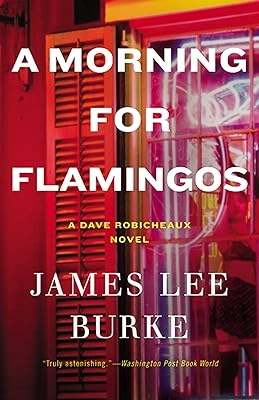 A Morning for Flamingos (Dave Robicheaux Book 4)