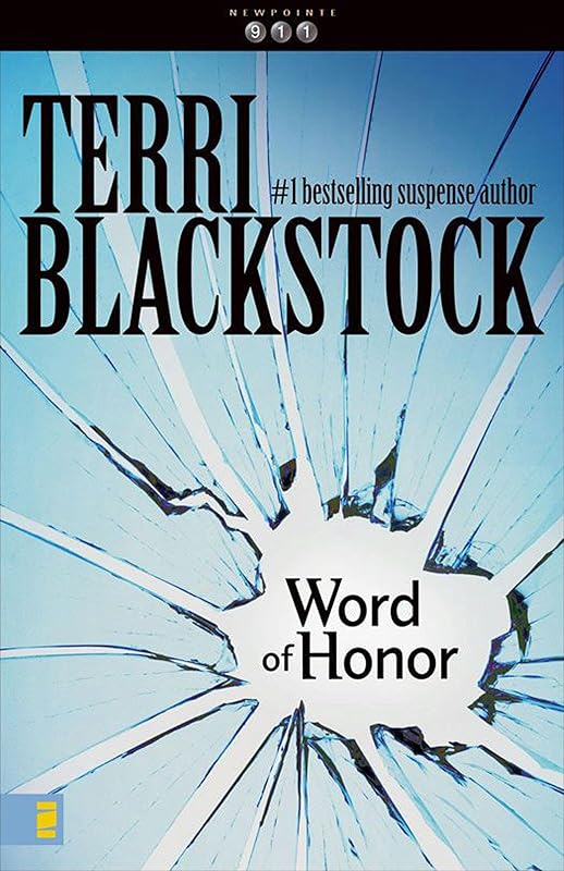 Word of Honor (The Newpointe 911 Series Book 3) by Terri Blackstock
