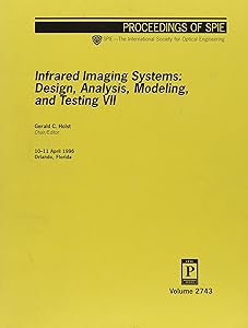 Infrared Imaginng Systems: Design, Analysis, Modeling, and Testing VII