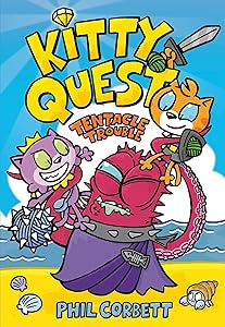 Kitty Quest: Tentacle Trouble: A Graphic Novel by Phil Corbett