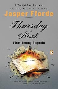 Thursday Next: First Among Sequels: A Thursday Next Novel