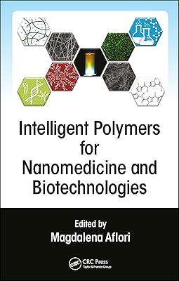 Intelligent Polymers for Nanomedicine and Biotechnologies