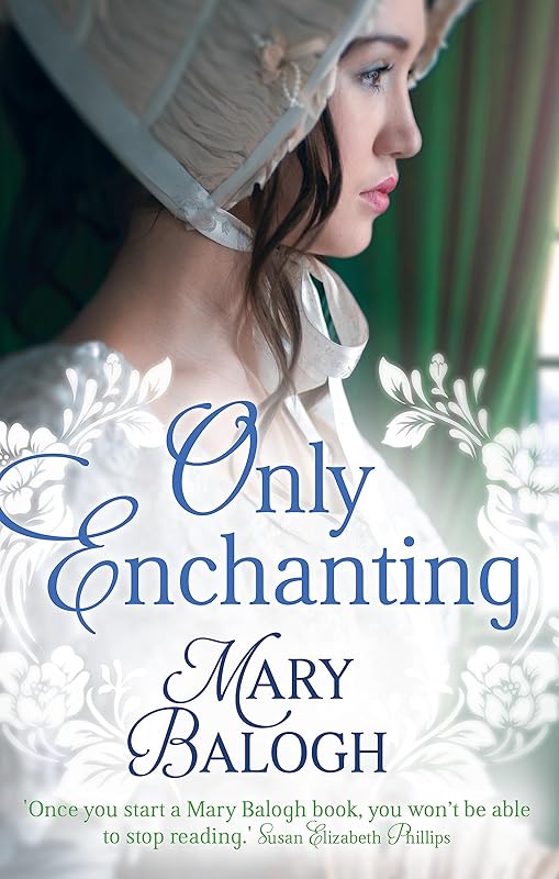 Only Enchanting (Survivors' Club) by Mary Balogh