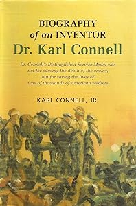 Biography of an Inventor: Dr. Karl Connell by Karl Connell