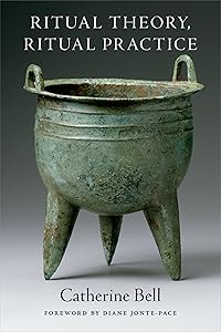 Ritual Theory, Ritual Practice by Catherine Bell