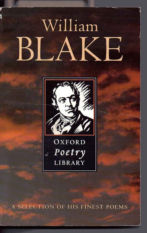 Selected Poetry (Worlds Classics Eighteenth-Century British Literature) by William Blake