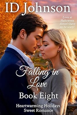 Falling in Love (Heartwarming Holidays Sweet Romance Book 8)