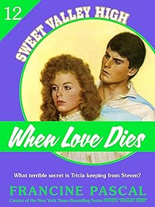 When Love Dies (Sweet Valley High #12) by Francine Pascal