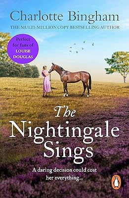 The Nightingale Sings: an uplifting and moving tale of a special bond from bestselling author Charlotte Bingham