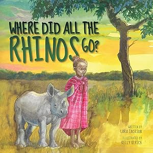 Where Did All the Rhinos Go? by Lara Jackson