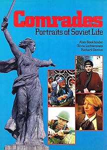 Comrades - Portraits of Soviet Life by Richard Bookbinder Alan; Lichtenstein, Olivia; Denton