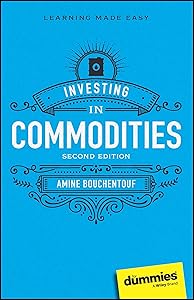 Investing in Commodities For Dummies