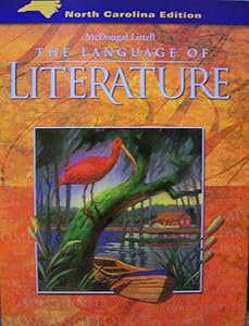 McDougal Littell Language of Literature North Carolina: Student Edition Grade 9 2006