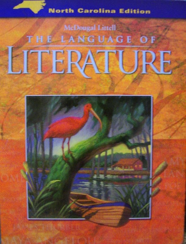 McDougal Littell Language of Literature North Carolina: Student Edition Grade 9 2006 by MCDOUGAL LITTEL