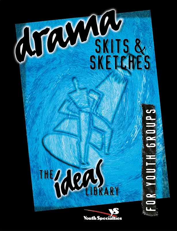 Drama, Skits, and Sketches (The Ideas Library) by Youth Specialties