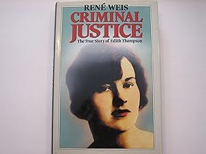Criminal justice: The true story of Edith Thompson