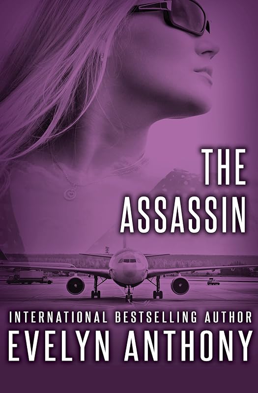 The Assassin by Evelyn Anthony