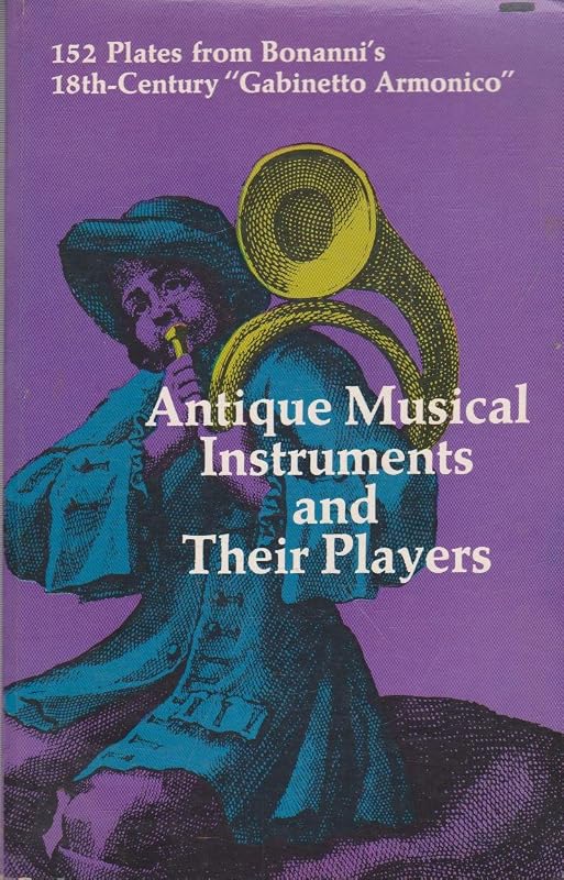 Antique Musical Instruments and Their Players by Filippo Bonanni