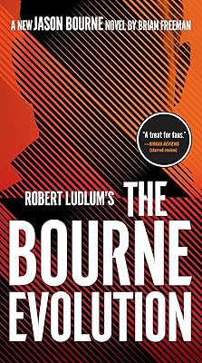 Robert Ludlum's The Bourne Evolution (Jason Bourne Book 15)