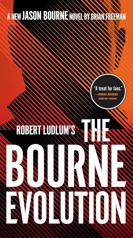 Robert Ludlum's The Bourne Evolution (Jason Bourne Book 15) by Brian Freeman