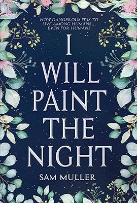 I Will Paint The Night
