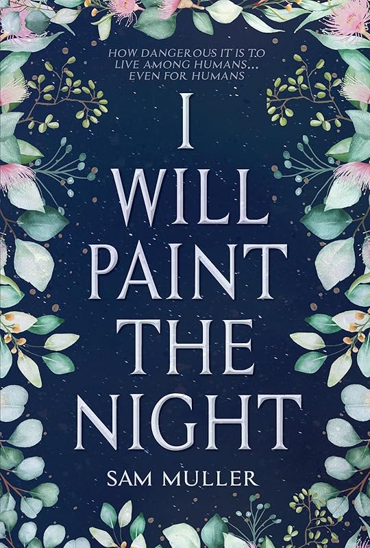 I Will Paint The Night by Sam Muller
