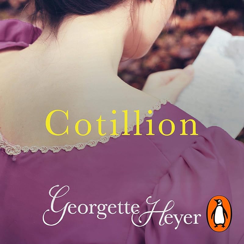 Cotillion: Gossip, scandal and an unforgettable Regency romance by Georgette Heyer
