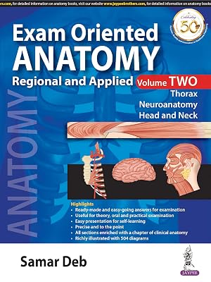 EXAM ORIENTED ANATOMY REGIONAL AND APPLIED VOLUME-2, THORAX, NEUROANATOMY, HEAD AND NECk