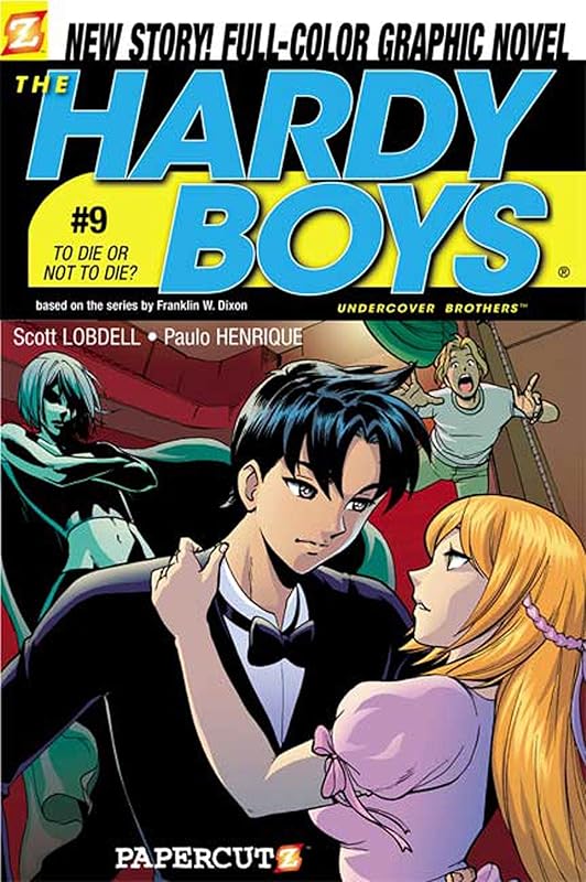 To Die or Not to Die (Hardy Boys Graphic Novels: Undercover Brothers #9) by Scott Lobdell