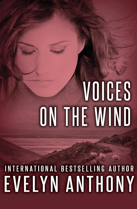 Voices on the Wind by Evelyn ANTHONY