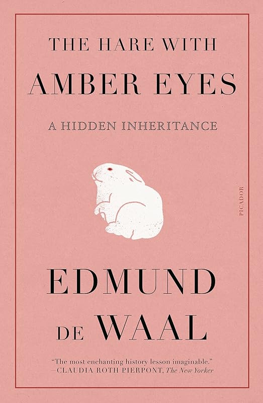 Hare with Amber Eyes by Edmund De Waal