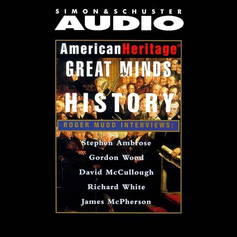 American Heritage's Great Minds of American History by American Heritage
