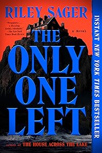 The Only One Left: A Novel by Riley Sager