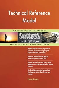 Technical Reference Model A Complete Guide - 2020 Edition by Gerardus Blokdyk
