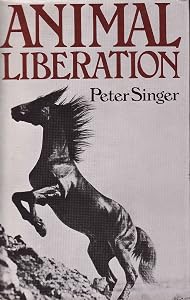 Animal Liberation by Peter Singer