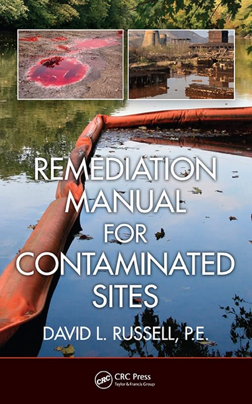 Remediation Manual for Contaminated Sites by David L. Russell