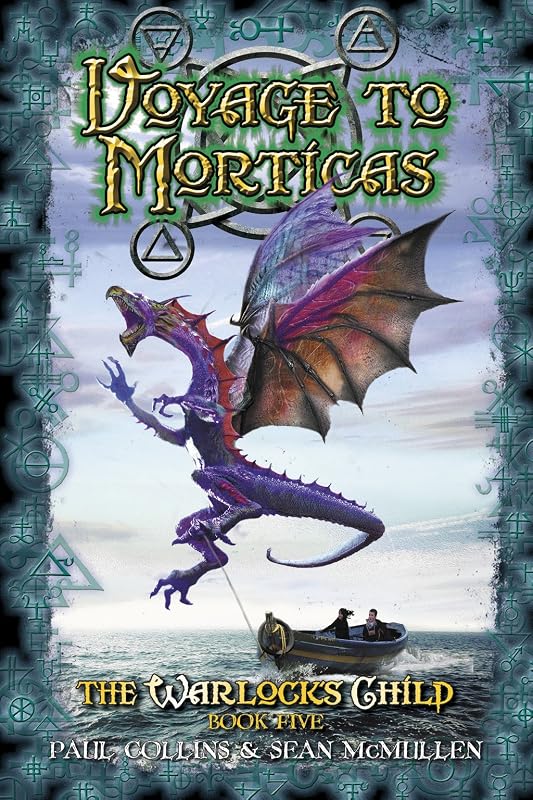 Voyage to Morticas (The Warlock’s Child Book 5) by Paul Collins