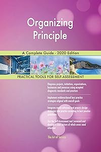 Organizing Principle A Complete Guide - 2020 Edition