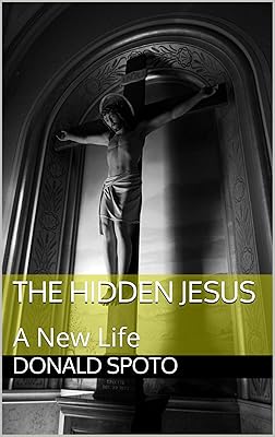 The Hidden Jesus: A New Life