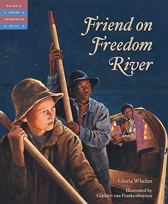 Friend on Freedom River (Tales of Young Americans)
