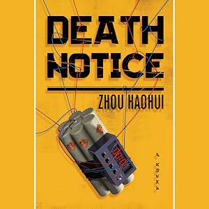 Death Notice: A Novel by Zhou Haohui