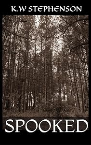 Spooked by K.W Stephenson