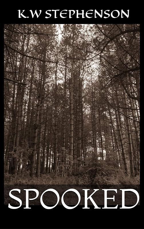 Spooked by K.W Stephenson