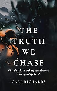The Truth We Chase
