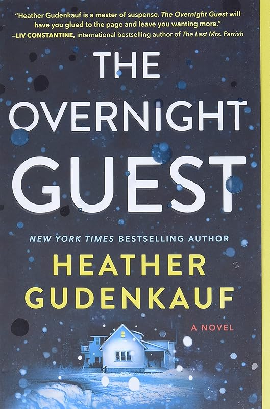 The Overnight Guest: A Novel by Heather Gudenkauf