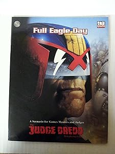 Judge Dredd: Full Eagle Day by John Caliber